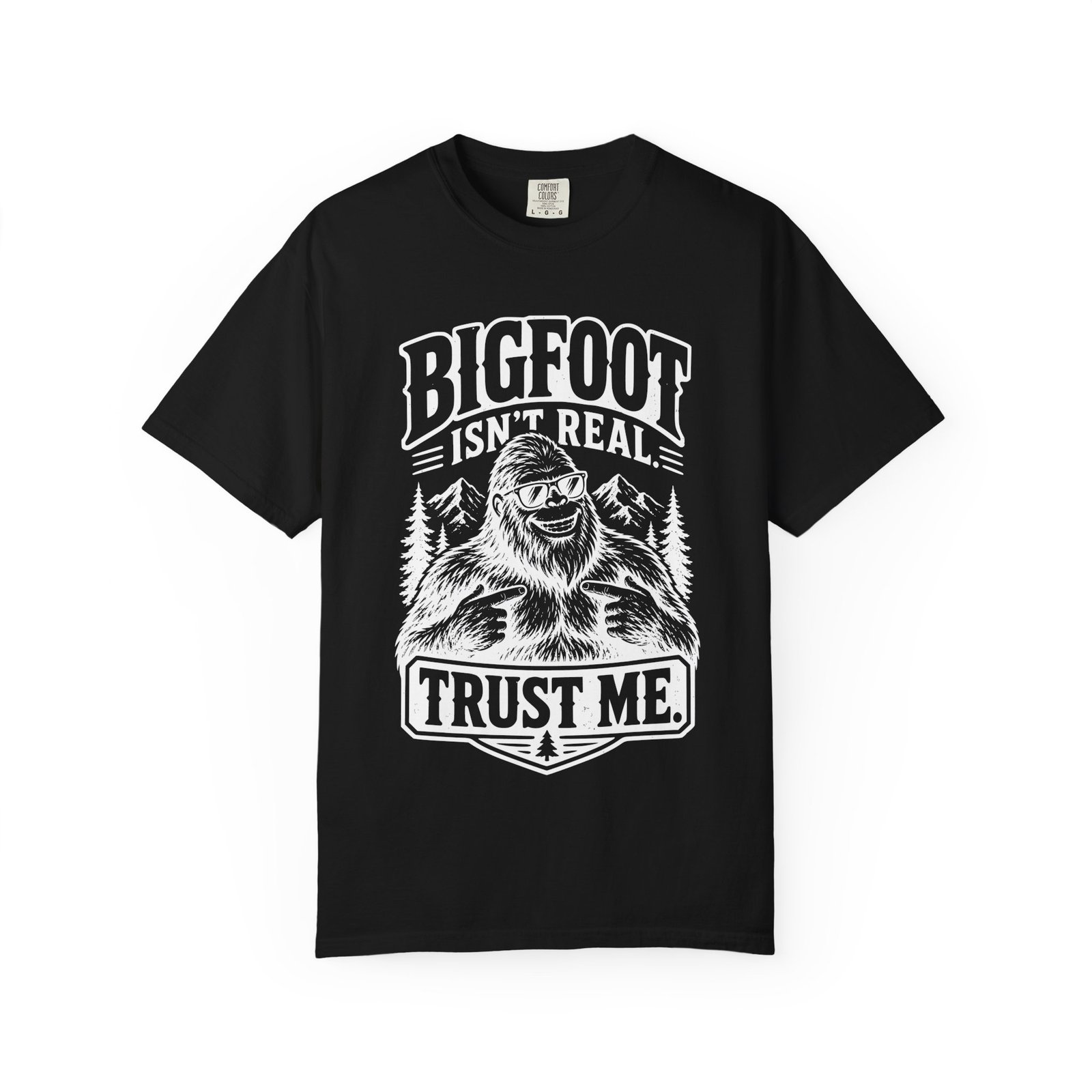 Bigfoot Isn't Real Trust Me Funny Vintage T-Shirt
