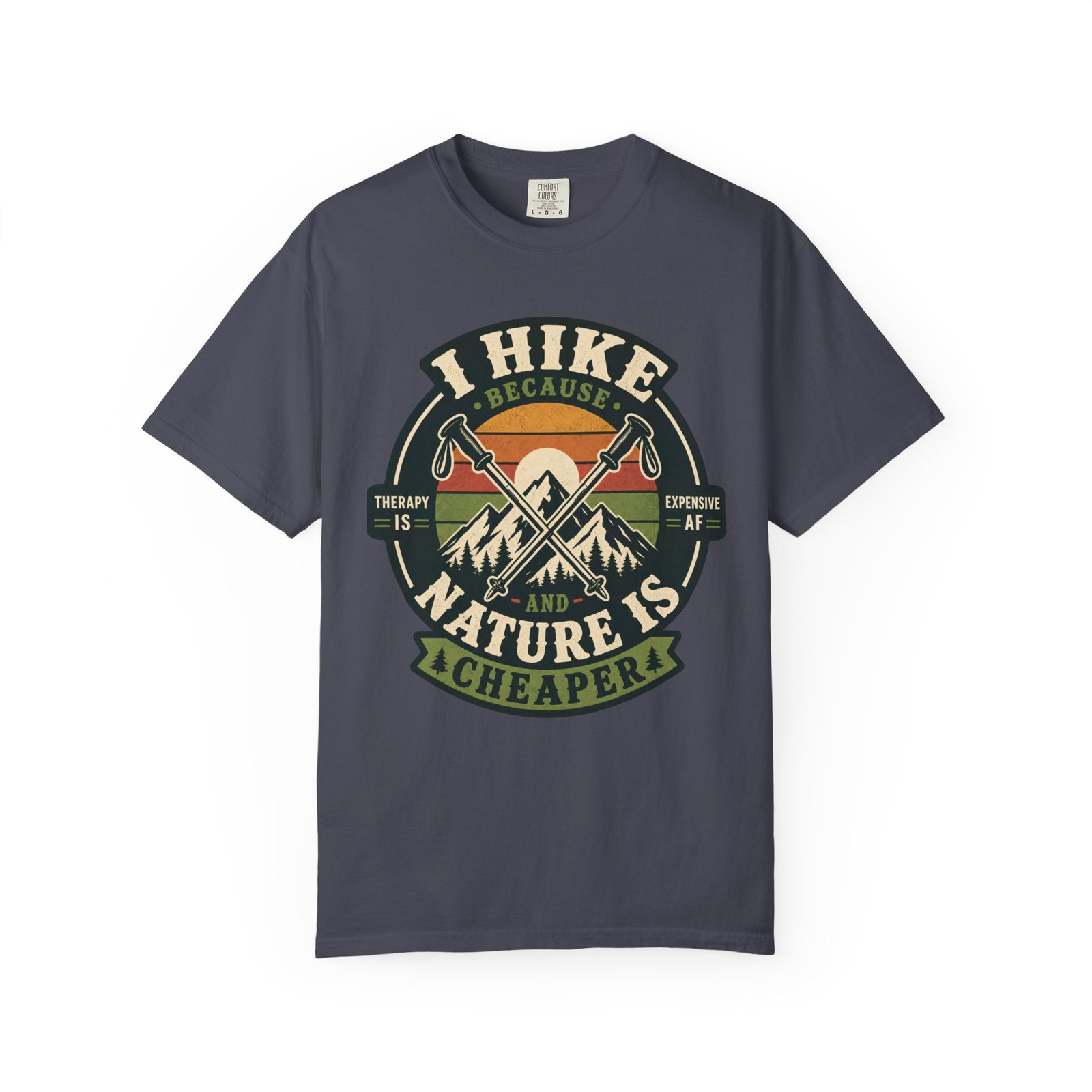 I Hike Because Therapy Is Expensive T-Shirt - Image 9