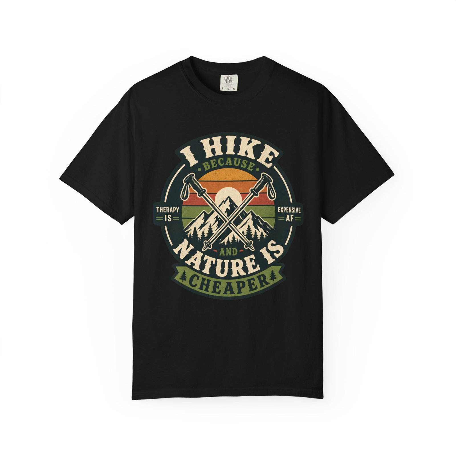 I Hike Because Therapy Is Expensive T-Shirt