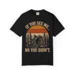 If You See Me - Funny Vintage Cryptid Hiking Bigfoot T-Shirt