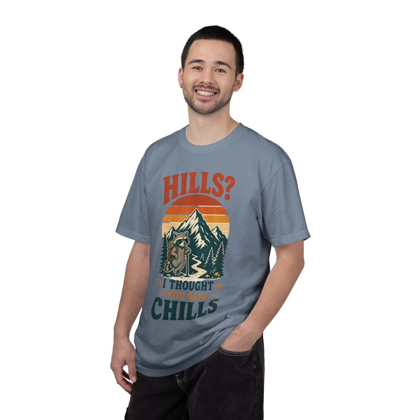 Hills? I Thought You Said Chills Funny Hiking Raccoon Graphic T-Shirt - Image 7