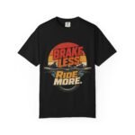 Brake Less - Ride More Mountain Bike T-Shirt