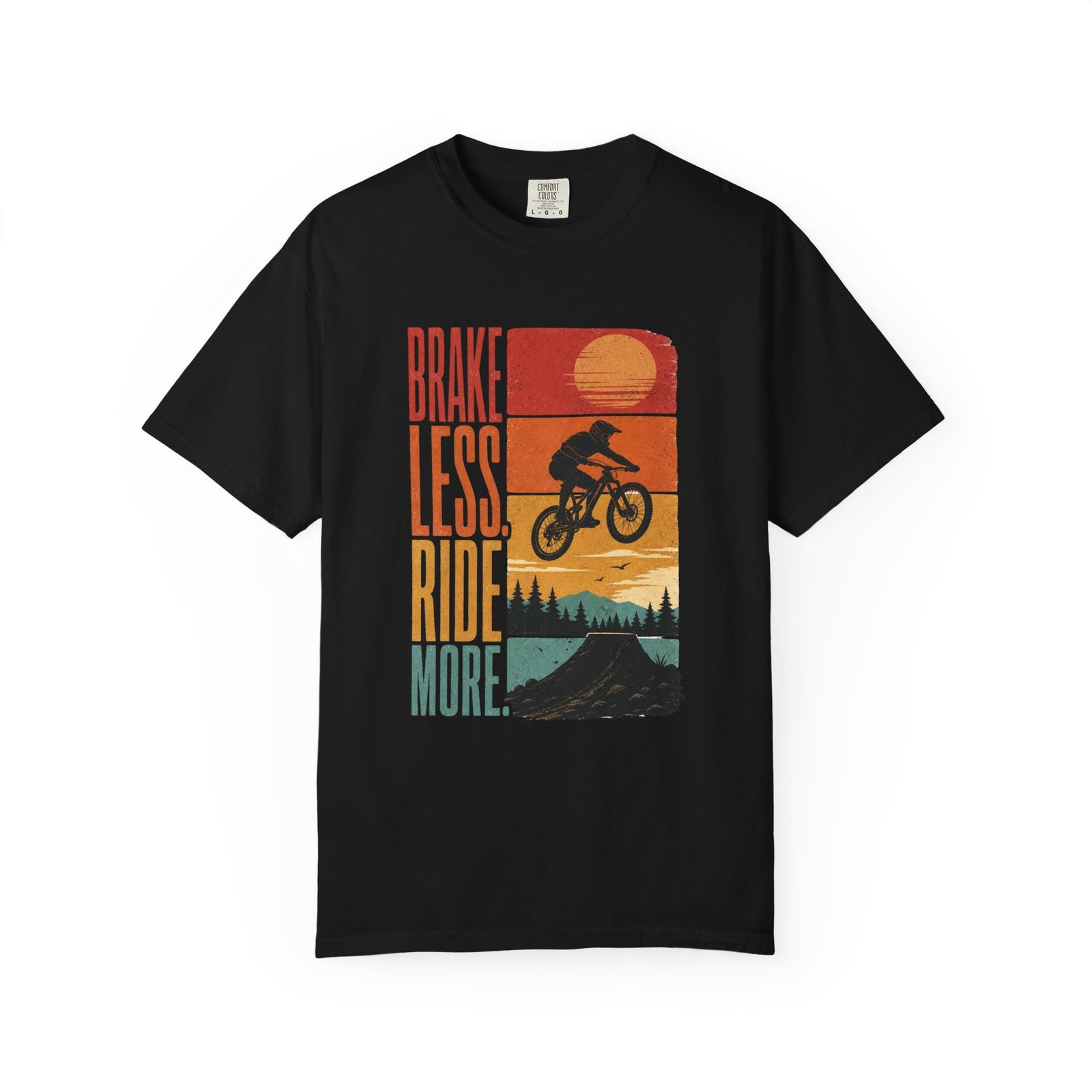 Brake Less, Ride More Mountain Bike T-Shirt